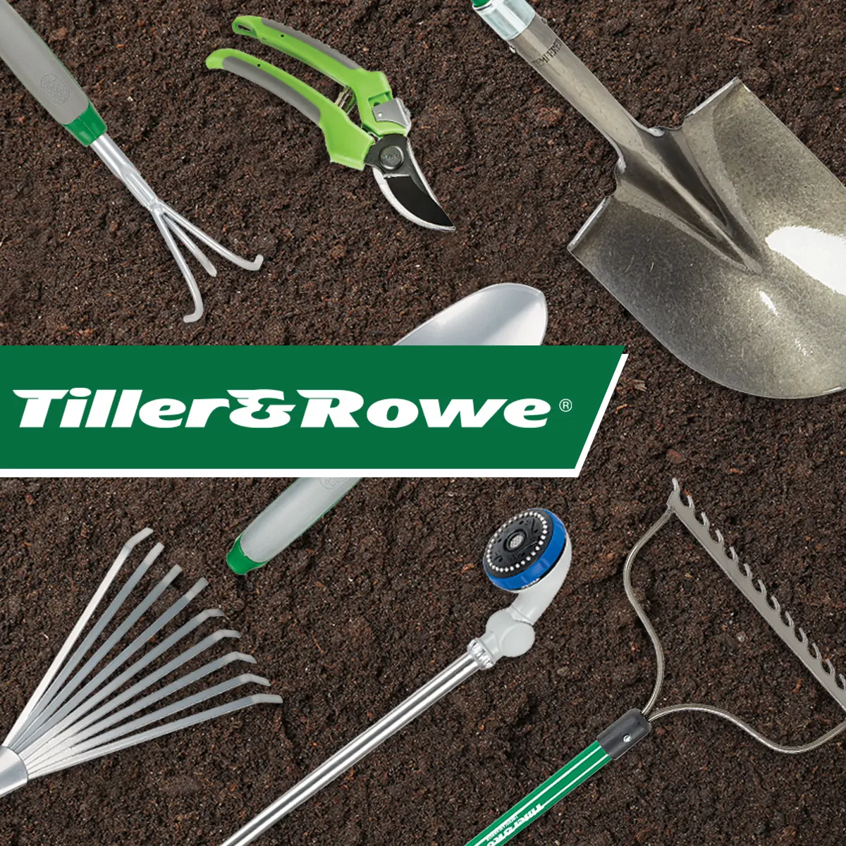 Green banner logo with white Tiller & Rowe lettering over a background of various garden tools resting in soil. 