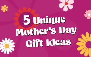 Mother's Day Banner that reads "A person smells a bouquet of flowers. Text reads "5 Unique Mother's Day Gift Ideas"