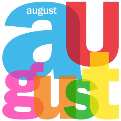 The word August in artsy text style.