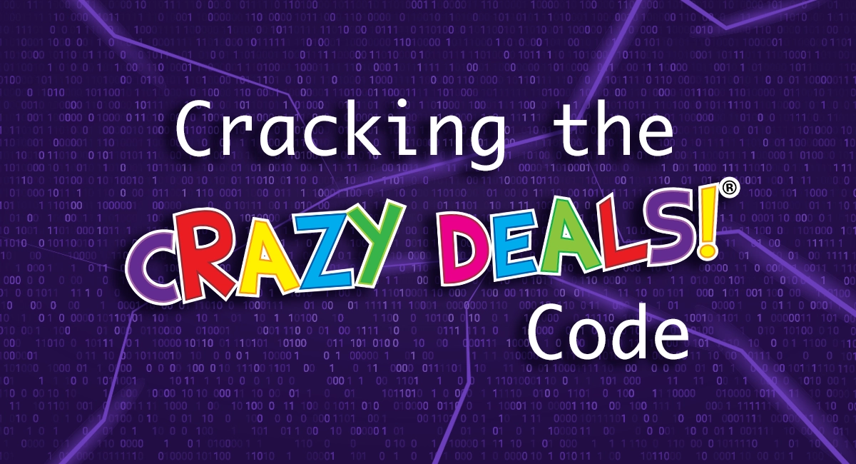 Cracking the Crazy Deals Code