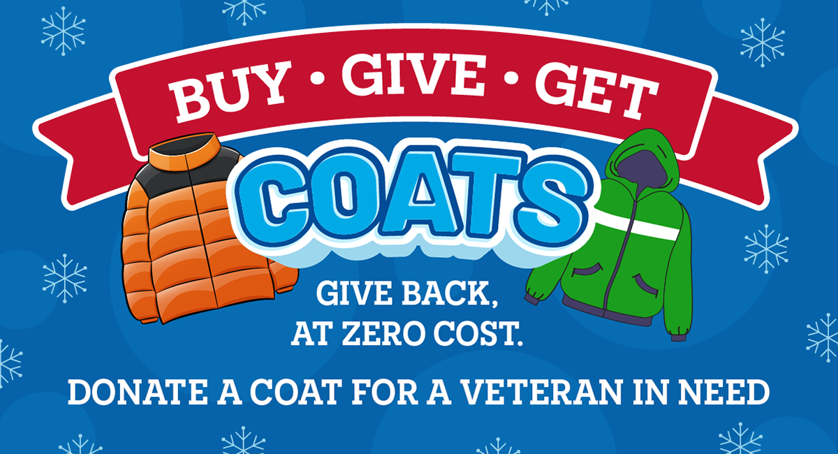 Buy Give Get Coats Program logo - Northeast winters can be fiercely cold, and together, we can help tens of thousands of veterans in need keep warm this winter by donating new winter coats through our Buy-Give-Get program.