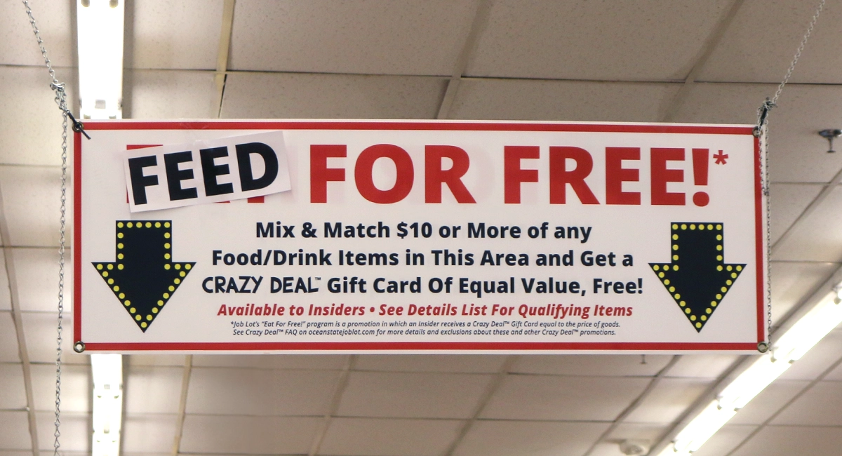 Feed for Free Sign hanging in an Ocean State Job Lot store