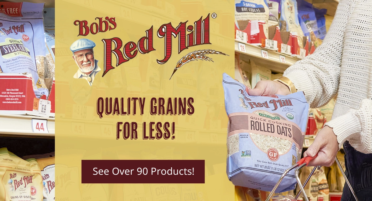 Person shopping Bob's Red Mill products image with tagline, Quality Grains for Every Culinary Adventure.